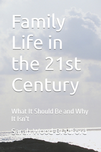 Family Life in the 21st Century