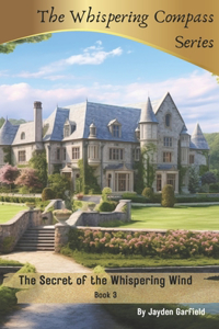 The Secret of the Whispering Wind