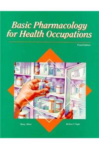Basic Pharmacology for Health Occupations