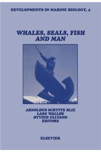 Whales, Seals, Fish and Man