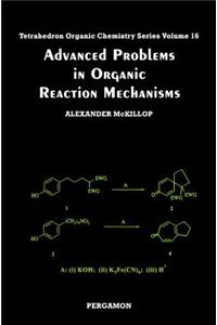 Advanced Problems in Organic Reaction Mechanisms