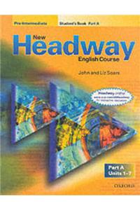 New Headway: Pre-Intermediate: Student's Book A