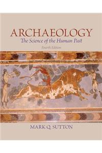 Archaeology: The Science of the Human Past