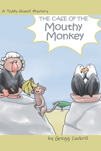 Case of the Mouthy Monkey