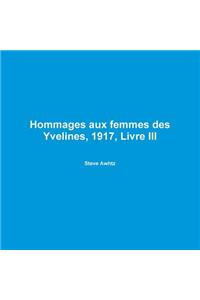 Hommages aux femmes des Yvelines, 1917, Livre III