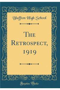 The Retrospect, 1919 (Classic Reprint)