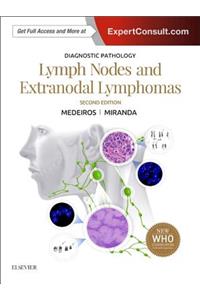 Diagnostic Pathology: Lymph Nodes and Extranodal Lymphomas