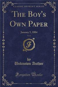The Boy's Own Paper, Vol. 6