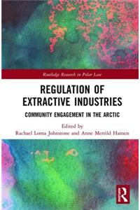 Regulation of Extractive Industries