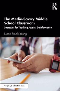 The Media-Savvy Middle School Classroom