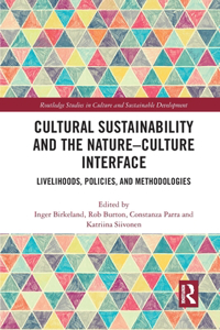 Cultural Sustainability and the Nature-Culture Interface