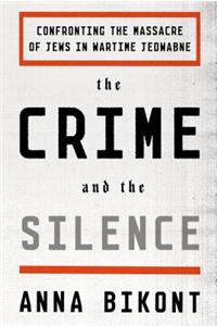 The Crime and the Silence