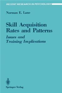 Skill Acquisition Rates and Patterns