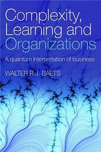 Complexity, Learning and Organizations