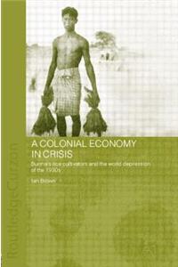 A Colonial Economy in Crisis