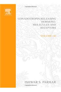 Gonadotropin-Releasing Hormone: Molecules and Receptors