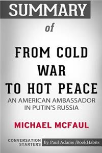 Summary of From Cold War to Hot Peace by Michael McFaul