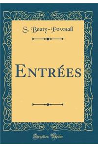 Entrées (Classic Reprint)