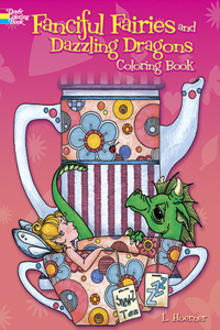 Fanciful Fairies and Dazzling Dragons Coloring Book