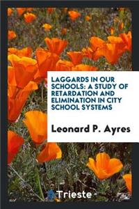 Laggards in Our Schools