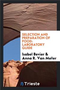 Selection and Preparation of Food: Laboratory Guide