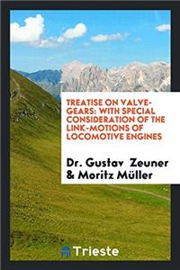 Treatise on Valve-Gears