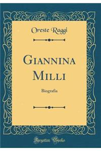 Giannina MILLI: Biografia (Classic Reprint)