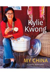 My China: A Feast for All the Senses