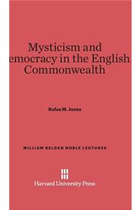 Mysticism and Democracy in the English Commonwealth