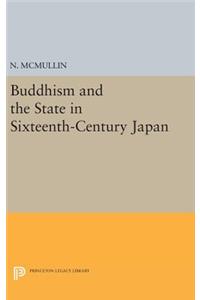 Buddhism and the State in Sixteenth-Century Japan