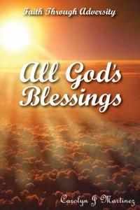All God's Blessings: Faith Through Adversity