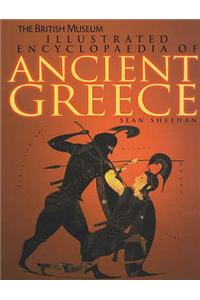 British Museum Illustrated Ecyclopedia of Ancient Greece