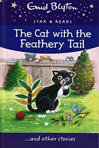 The Cat with the Feathery Tail (Enid Blyton: Star Reads Series 8)