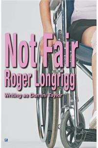 Not Fair: (writing as Domini Taylor)