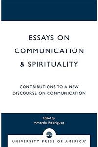 Essays on Communication & Spirituality