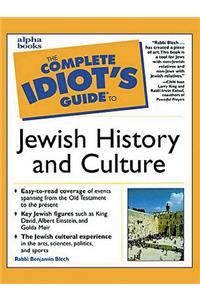 The Complete Idiot's Guide to Jewish History and Culture