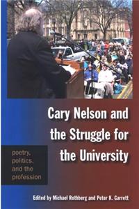 Cary Nelson and the Struggle for the University