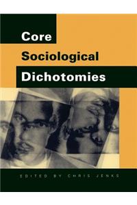 Core Sociological Dichotomies