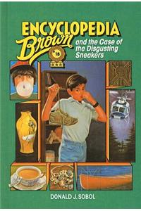 Encyclopedia Brown and the Case of the Disgusting Sneakers