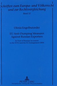 Eu Anti-Dumping Measures Against Russian Exporters