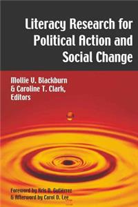 Literacy Research for Political Action and Social Change