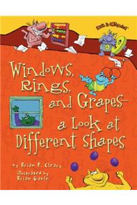 Windows, Rings, and Grapes -- A Look at Different Shapes