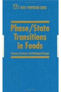 Phase/State Transitions in Foods