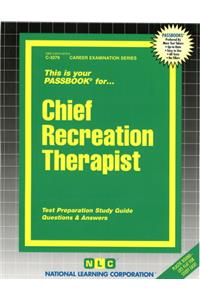 Chief Recreation Therapist