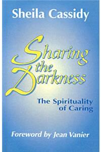 Sharing the Darkness: The Spirituality of Caring