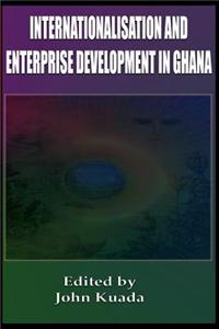 Internationalization and Enterprise Development in Ghana