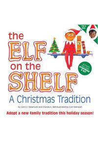 The Elf on the Shelf: A Christmas Tradition