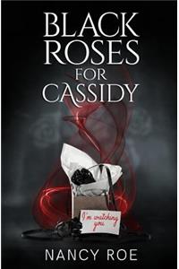 Black Roses for Cassidy