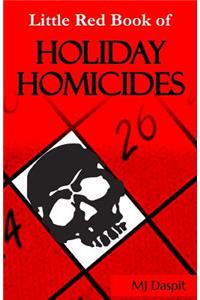 The Little Red Book of Holiday Homicides