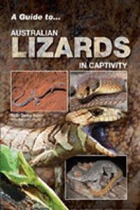 Guide to Australian Lizards in Captivity